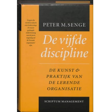 De Vijfde Discipline - Scriptum Management - P.M. Senge