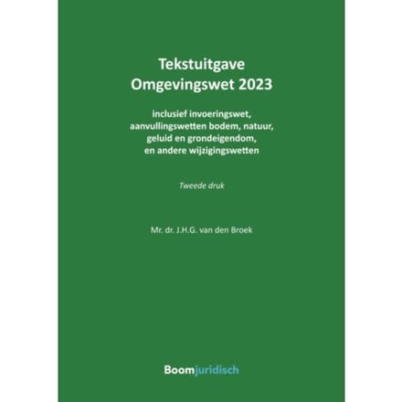 Omgevingswet 2023 - Tekstuitgaven - J.H.G. van den Broek