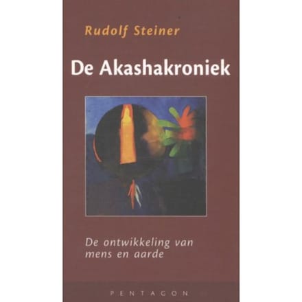 De Akashakroniek - Rudolf Steiner