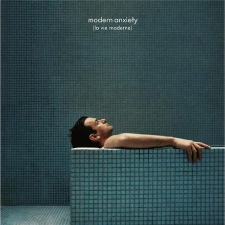 Modern Anxiety (la Vie Moderne)
