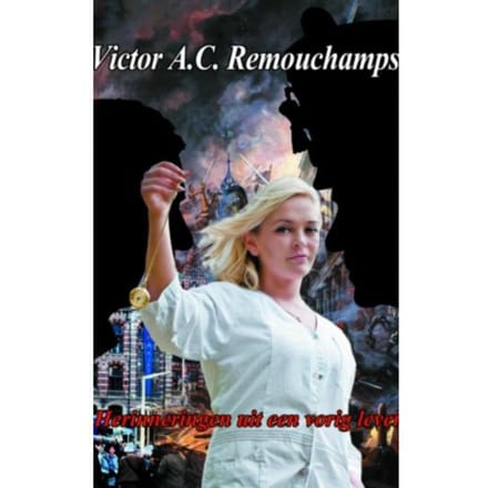 Herinneringen Uit Een Vorig Leven - Victor A.C. Remouchamps