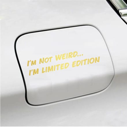 Bumpersticker - Im Not Weird - 4 X 20 - Goud