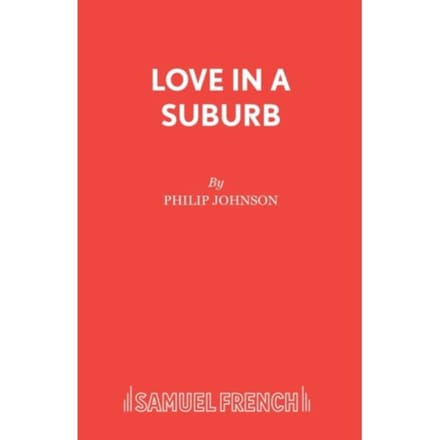 Love In A Suburb - Philip Johnson