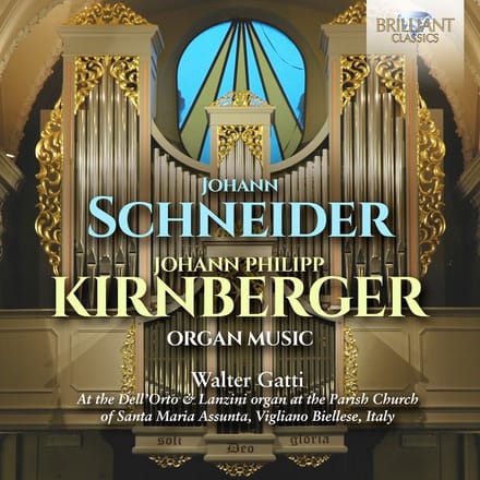 Walter Gatti - Schneider & Kirnberger: Organ Music (CD)