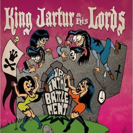 King Jartur & His Lords - Up In The Battlement (7" Single)