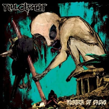 Murder Of Crows - Nuclear