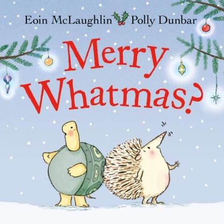Merry Whatmas? - Hedgehog & Friends - Eoin McLaughlin