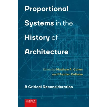 Proportional Systems In The History Of Architecture