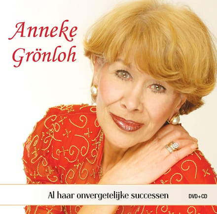 Anneke Grönloh - Al Haar Onvergetelijke Successen (DVD | CD)