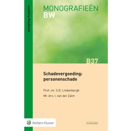 Schadevergoeding: Personenschade - Monografieën - S.D. Lindenbergh