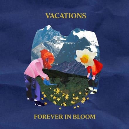Forever In Bloom - Vacations