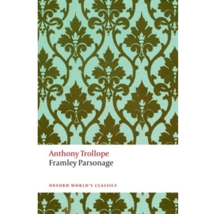Framley Parsonage - Oxford World's Classics - Anthony Trollope