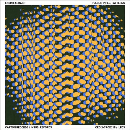 Louis Laurain - Pulses Pipes Patterns (CD)