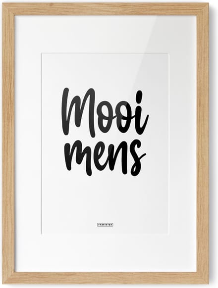 Fabrikten Tekstposter Mooi mens - A4