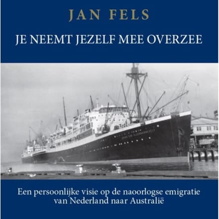 Je Neemt Jezelf Mee Overzee - Jan Fels