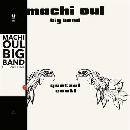 Machi Oul Big Band - Quetzalcoatl (LP)
