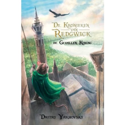 De Gevallen Koning - De Kronieken Van Redgwick - Dmitri Yakhovski