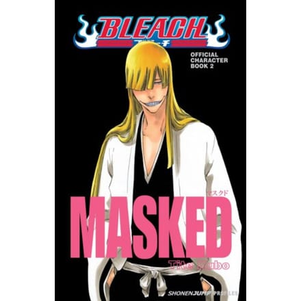 Bleach Masked: Official Character Book 2 - Bleach Masked: Official Character Book 2 - Tite Kubo