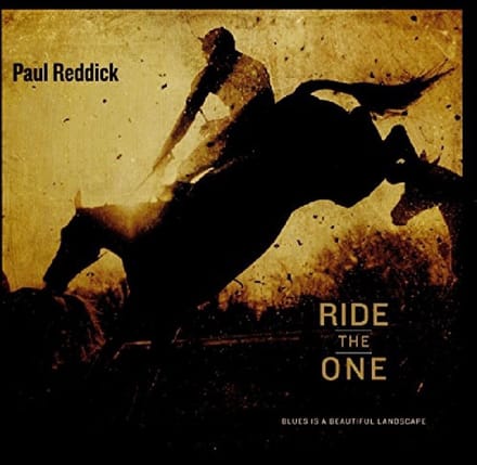 Paul Reddick - Ride the One (CD)