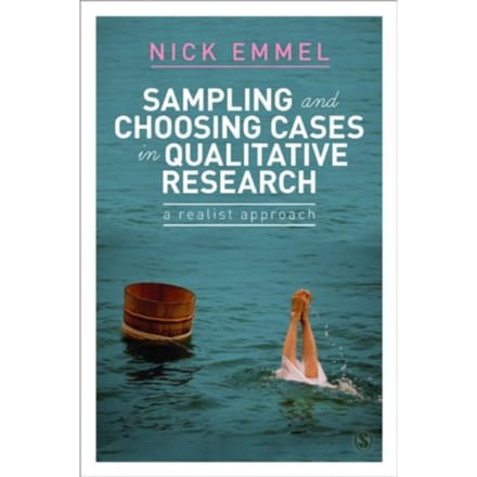 Sampling And Choosing Cases In Qualitative Research: A Realist Approach - Emmel