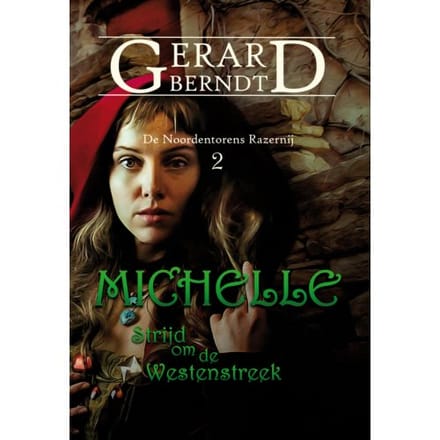 Michelle - De Noordentorens Razernij - Gerard Berndt