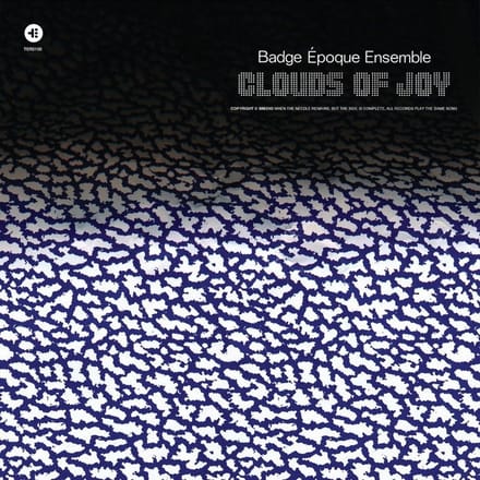 Badge Epoque Ensemble - Clouds Of Joy (LP)