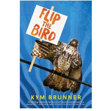 Flip The Bird - Kym Brunner