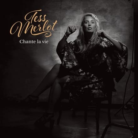 Chante La Vie - Tess Merlot