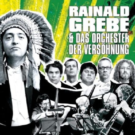 Rainald Grebe & Das Orchester Der Versöhnung - Rainald Grebe & Das Orchester Der Versöhnung (CD)