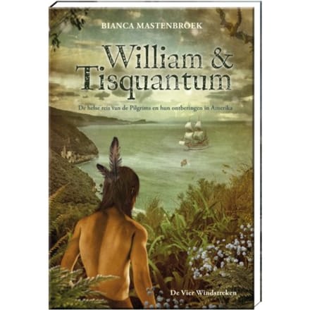 William & Tisquantum. - Bianca Mastenbroek