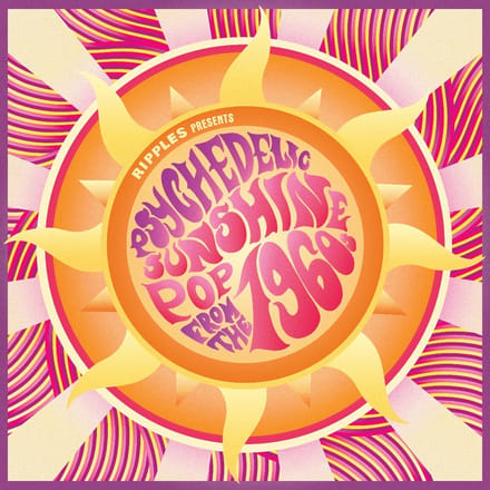 Various Artists - Ripples Presents: Psychedelic Sunshine Pop From The 1960s (2 LP)