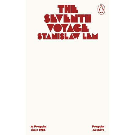 The Seventh Voyage - Penguin Archive - Stanislaw Lem