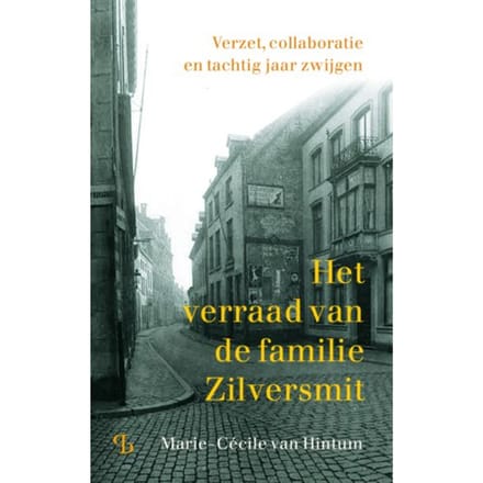Het Verraad Van De Familie Zilversmit - Marie-Cécile van Hintum