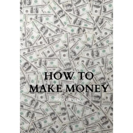 How To Make Money - Roos Stevens