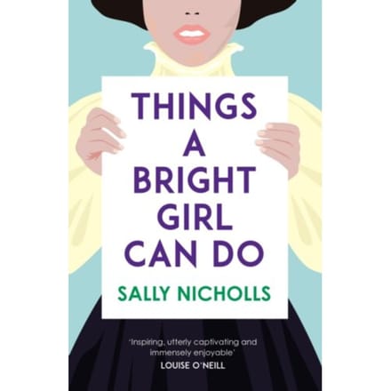 Things A Bright Girl Can Do - Sally Nicholls