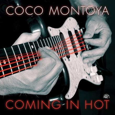Coming In Hot - Coco Montoya