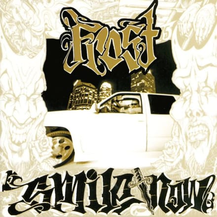 Smile No With Die Later - Frost
