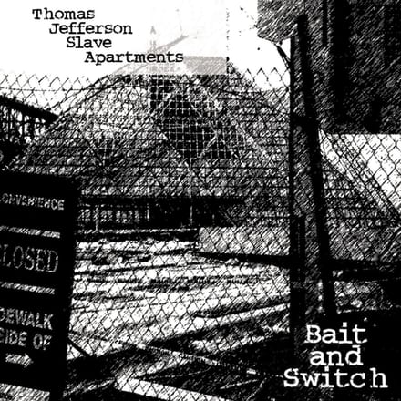 Bait And Switch - Thomas Jefferson Slave Apartment
