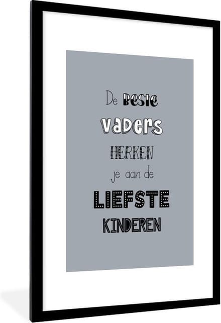 Fotolijst incl. Poster - Quotes - Vaderdag - De beste vaders - Spreuken - 80x120 cm - Posterlijst