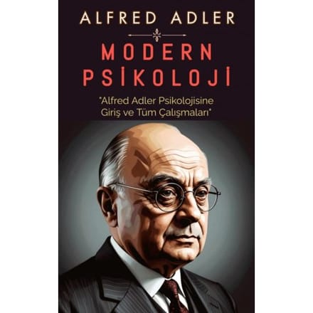 Modern Psikoloji - Alfred Adler