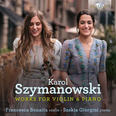 Francesca Bonaita & Saskia Giorgini - Szymanowski: Works For Violin & Piano (CD)