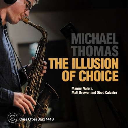 The Illusion Of Choice - Michael Thomas