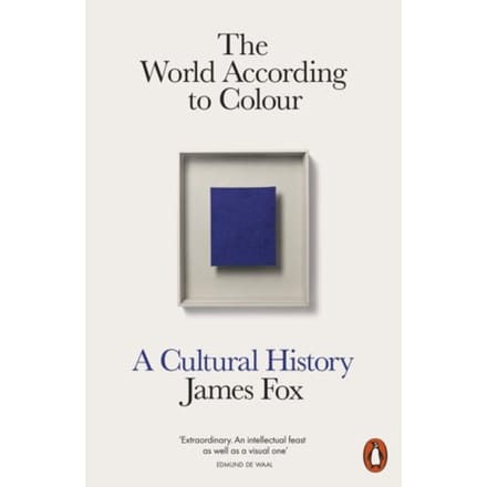 The World According To Colour - James Fox