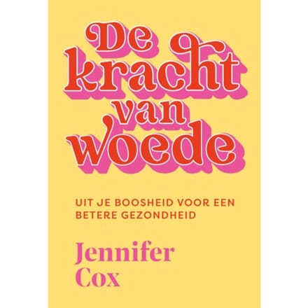 De Kracht Van Woede - Jennifer Cox