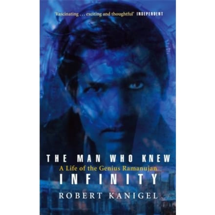 The Man Who Knew Infinity - Robert Kanigel