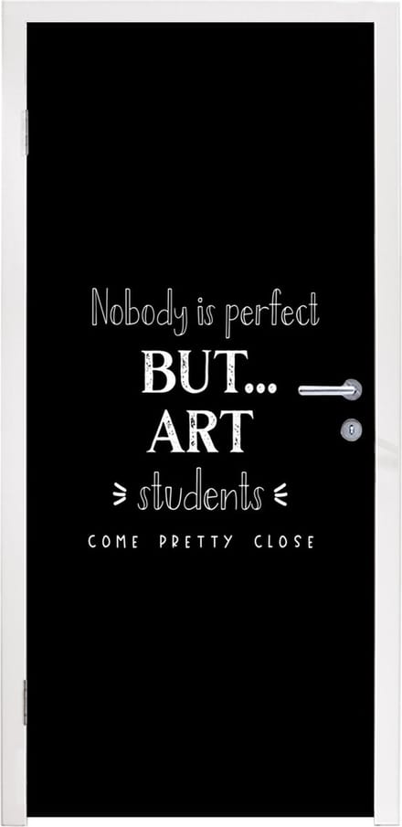 Deursticker Quotes - Art - Studenten - School - 85x205 cm - Deurposter