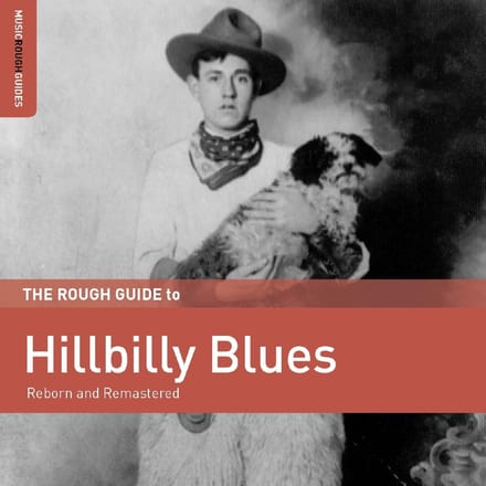 Various Artists - The Rough Guide To Hillbilly Blues (CD)