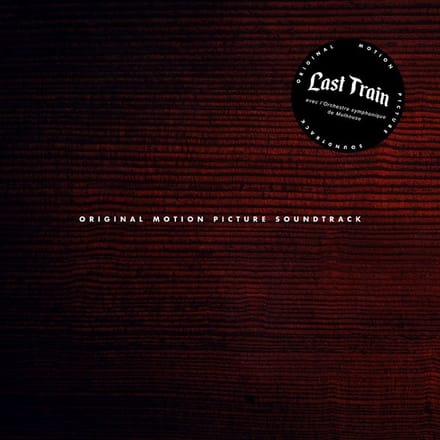 Last Train - Original Motion Picture Soundtrack (2 LP)