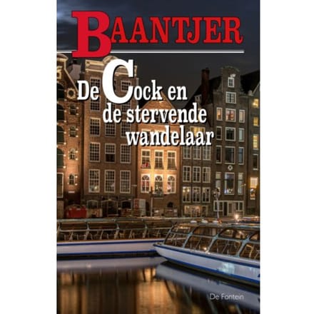 De Cock En De Stervende Wandelaar - Baantjer - A.C. Baantjer