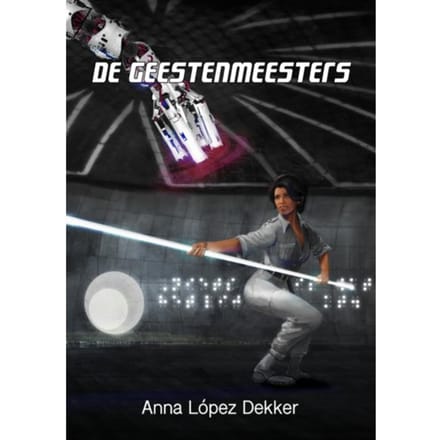 De Geestenmeesters - Anna López Dekker